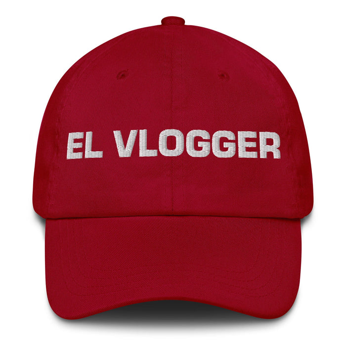 El Vlogger The Vlogger Mexican Spanish Pride Gift Regalo Dad Hat Mexicada Cranberry