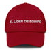 El Líder De Equipo The Team Leader Mexican Spanish Pride Gift Regalo Dad Hat Mexicada Cranberry