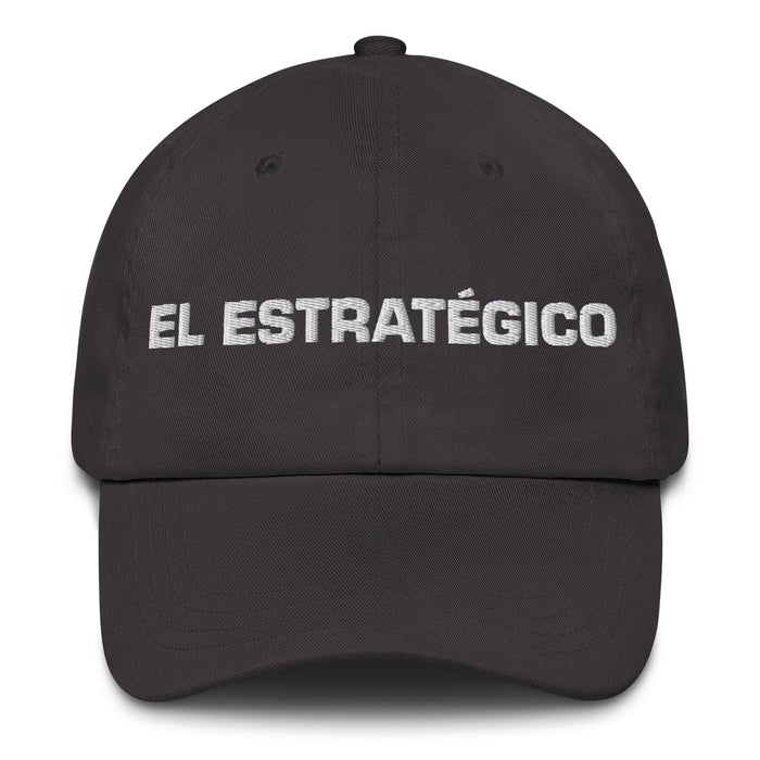 El Estratégico The Strategic One Mexican Spanish Pride Gift Regalo Dad Hat Mexicada Dark Grey