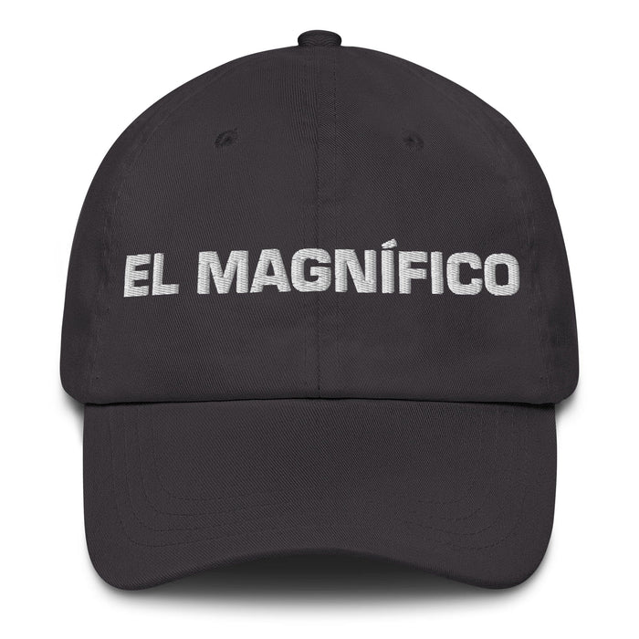 El Magnífico Mexican Spanish Pride Gift Regalo Dad Hat Mexicada Dark Grey