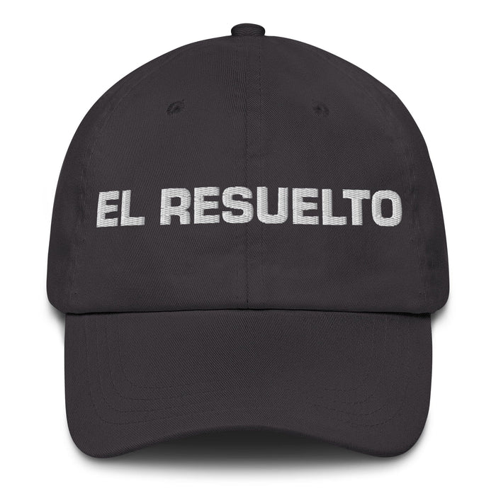 El Resuelto The Determined One Mexican Spanish Pride Gift Regalo Dad Hat Mexicada Dark Grey