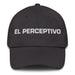 El Perceptivo The Perceptive One Mexican Spanish Pride Gift Regalo Dad Hat Mexicada Dark Grey