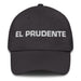 El Prudente The Prudent One Mexican Spanish Pride Gift Regalo Dad Hat Mexicada Dark Grey