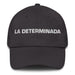 La Determinada The Determined One Mexican Spanish Pride Gift Regalo Dad Hat Mexicada Dark Grey