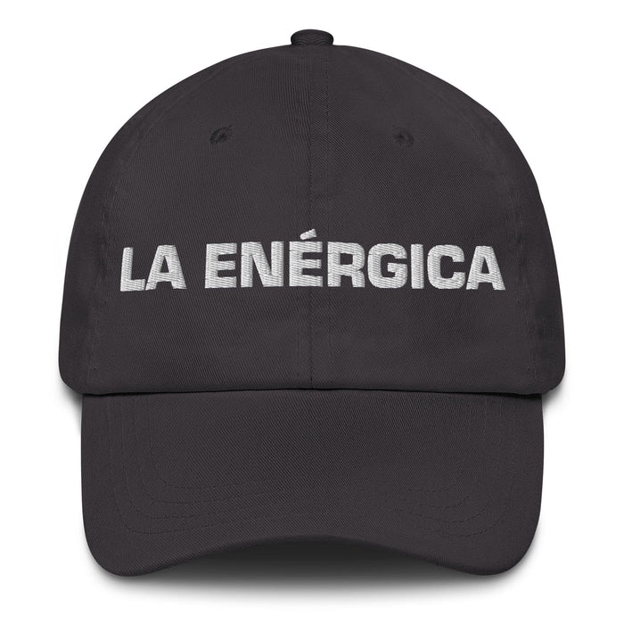 La Enérgica The Energetic One Mexican Spanish Pride Gift Regalo Dad Hat Mexicada Dark Grey