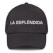 La Espléndida The Splendid One Mexican Spanish Pride Gift Regalo Dad Hat Mexicada Dark Grey