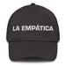 La Empática The Empathetic One Mexican Spanish Pride Gift Regalo Dad Hat Mexicada Dark Grey