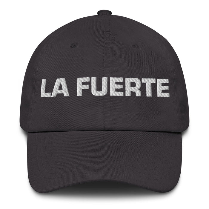 La Fuerte The Strong One Mexican Spanish Pride Gift Regalo Dad Hat Mexicada Dark Grey