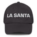 La Santa The Saint Mexican Spanish Pride Gift Regalo Dad Hat Mexicada Dark Grey