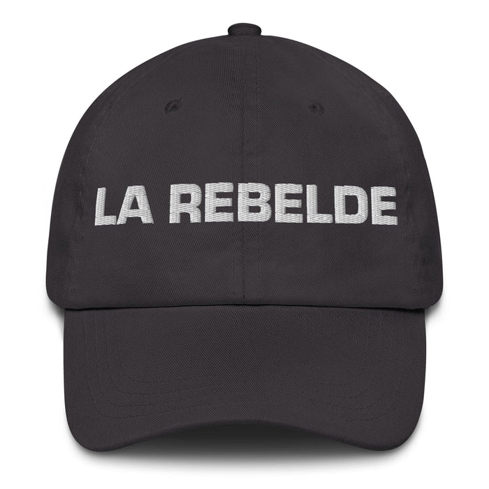 La Rebelde The Rebel Mexican Spanish Pride Gift Regalo Dad Hat Mexicada Dark Grey