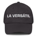 La Versátil The Versatile One Mexican Spanish Pride Gift Regalo Dad Hat Mexicada Dark Grey