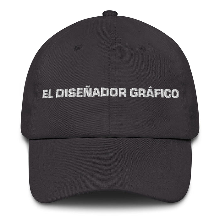 El Diseñador Gráfico The Graphic Designer Mexican Spanish Pride Gift Regalo Dad Hat Mexicada Dark Grey