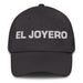 El Joyero The Jeweler Mexican Spanish Pride Gift Regalo Dad Hat Mexicada Dark Grey