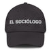 El Sociólogo The Sociologist Mexican Spanish Pride Gift Regalo Dad Hat Mexicada Dark Grey