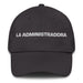 La Administradora The Administrator Mexican Spanish Pride Gift Regalo Dad Hat Mexicada Dark Grey