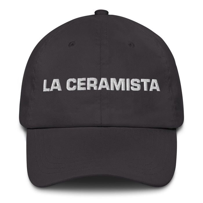 La Ceramista The Ceramic Artist Mexican Spanish Pride Gift Regalo Dad Hat Mexicada Dark Grey