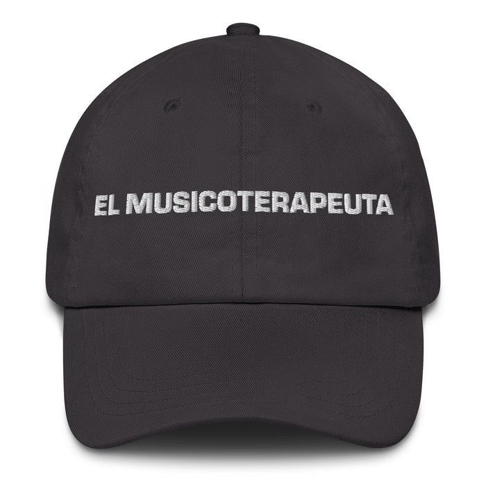 El Musicoterapeuta The Music Therapist Mexican Spanish Pride Gift Regalo Dad Hat Mexicada Dark Grey