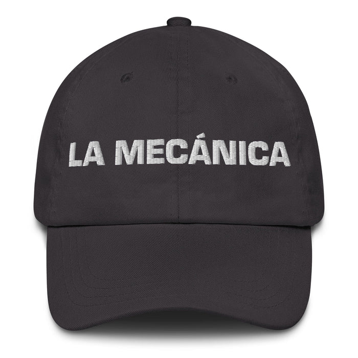 La Mecánica The Mechanic Mexican Spanish Pride Gift Regalo Dad Hat Mexicada Dark Grey