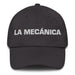 La Mecánica The Mechanic Mexican Spanish Pride Gift Regalo Dad Hat Mexicada Dark Grey