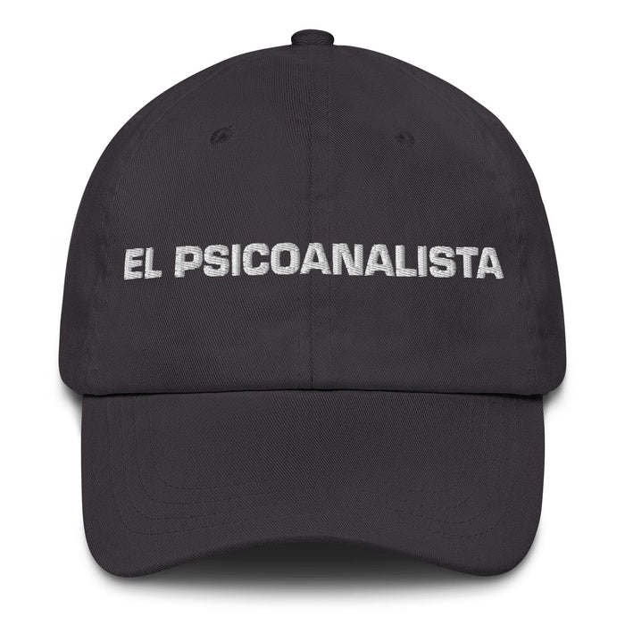 El Psicoanalista The Psychoanalyst Mexican Spanish Pride Gift Regalo Dad Hat Mexicada Dark Grey