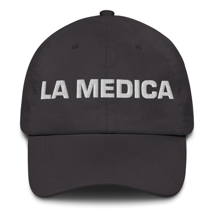 La Medica The Physician Mexican Spanish Pride Gift Regalo Dad Hat Mexicada Dark Grey