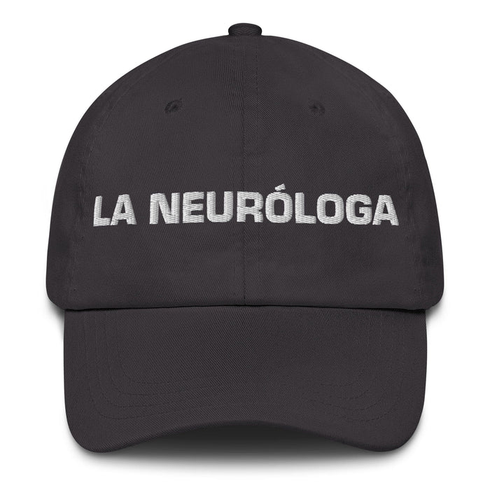 La Neuróloga The Neurologist Mexican Spanish Pride Gift Regalo Dad Hat Mexicada Dark Grey