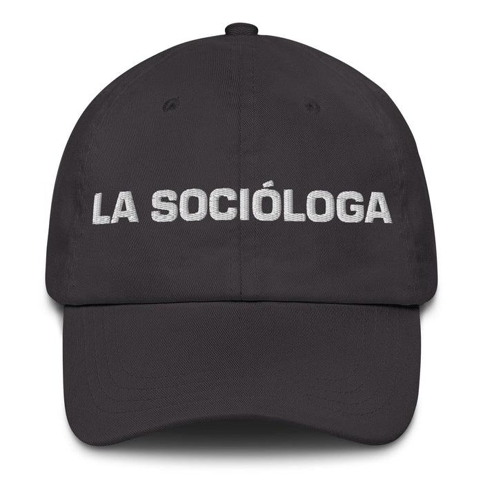 La Socióloga The Sociologist Mexican Spanish Pride Gift Regalo Dad Hat Mexicada Dark Grey