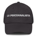 La Psicoanalista The Psychoanalyst Mexican Spanish Pride Gift Regalo Dad Hat Mexicada Dark Grey