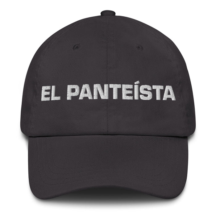 El Panteísta The Pantheist Mexican Spanish Pride Gift Regalo Dad Hat Mexicada Dark Grey