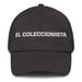 El Coleccionista The Collector Mexican Spanish Pride Gift Regalo Dad Hat Mexicada Dark Grey