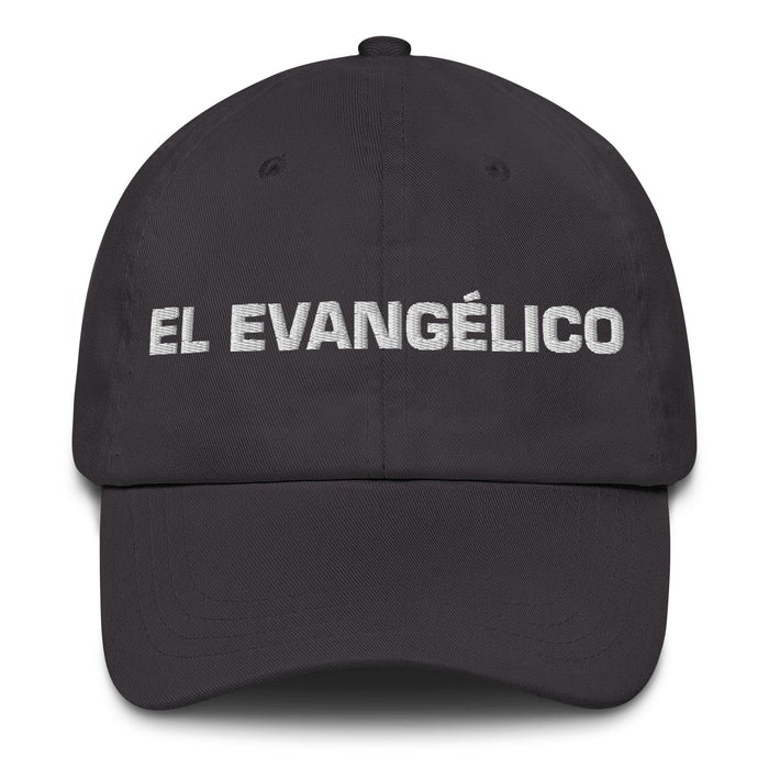 El Evangélico The Evangelical Mexican Spanish Pride Gift Regalo Dad Hat Mexicada Dark Grey