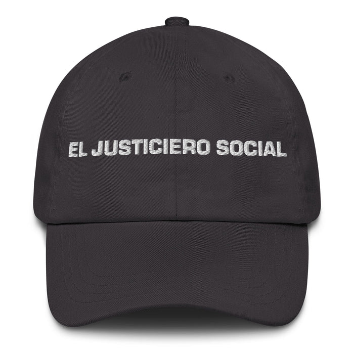 El Justiciero Social The Social Justice Advocate Mexican Spanish Pride Gift Regalo Dad Hat Mexicada Dark Grey