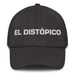 El Distópico The Dystopian Mexican Spanish Pride Gift Regalo Dad Hat Mexicada Dark Grey