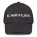 El Naturalista The Naturalist Mexican Spanish Pride Gift Regalo Dad Hat Mexicada Dark Grey