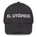 El Utópico The Utopian Mexican Spanish Pride Gift Regalo Dad Hat Mexicada Dark Grey