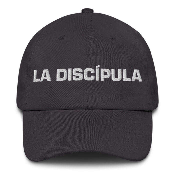 La Discípula The Disciple Mexican Spanish Pride Gift Regalo Dad Hat Mexicada Dark Grey