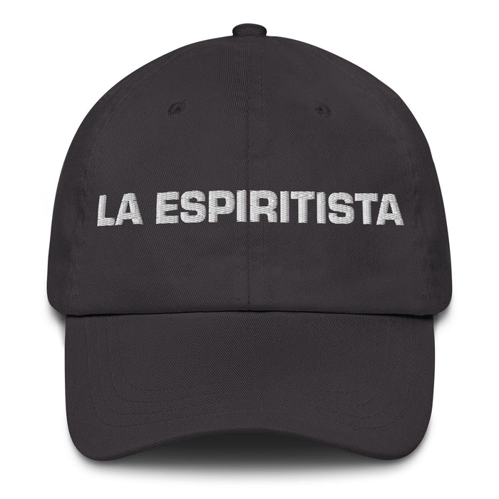 La Espiritista The Spiritist Mexican Spanish Pride Gift Regalo Dad Hat Mexicada Dark Grey