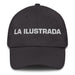 La Ilustrada The Enlightened One Mexican Spanish Pride Gift Regalo Dad Hat Mexicada Dark Grey