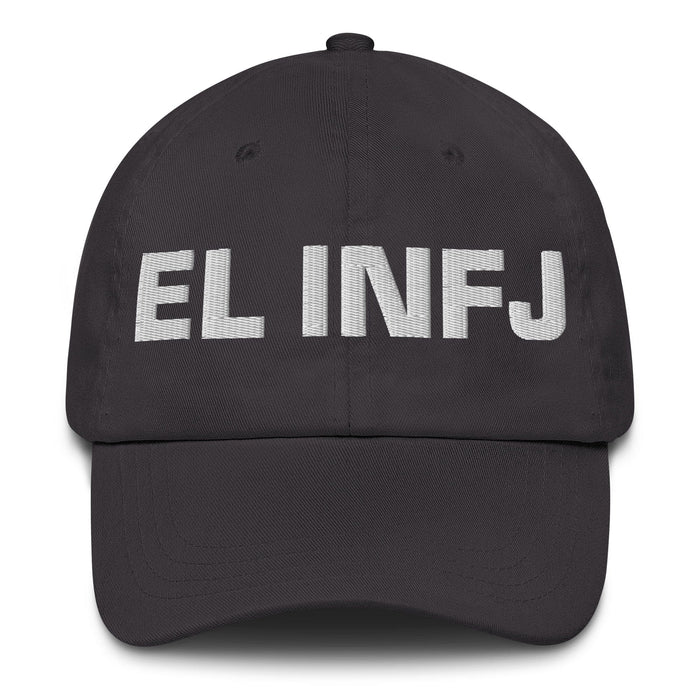 El Infj The Advocate Mexican Spanish Pride Gift Regalo Dad Hat Mexicada Dark Grey