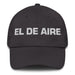 El De Aire The Air Sign Mexican Spanish Pride Gift Regalo Dad Hat Mexicada Dark Grey