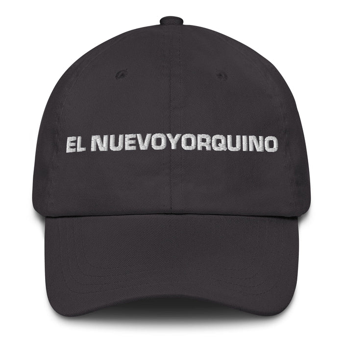 El Nuevoyorquino The New Yorker Mexican Spanish Pride Gift Regalo Dad Hat Mexicada Dark Grey