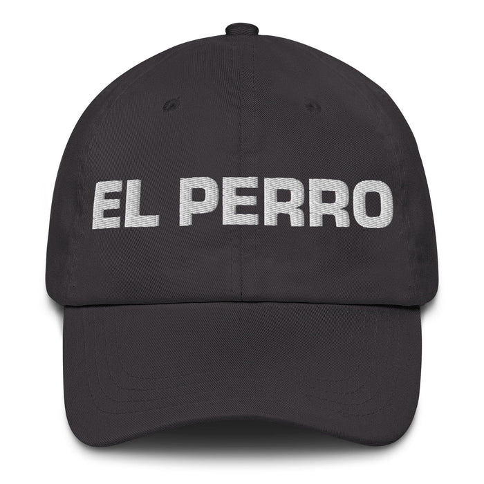 El Perro The Dog Mexican Spanish Pride Gift Regalo Dad Hat Mexicada Dark Grey