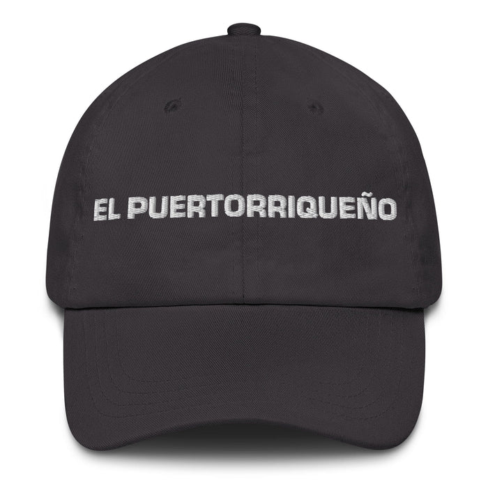 El Puertorriqueño The Puerto Rican Mexican Spanish Pride Gift Regalo Dad Hat Mexicada Dark Grey