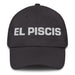 El Piscis The Pisces Mexican Spanish Pride Gift Regalo Dad Hat Mexicada Dark Grey