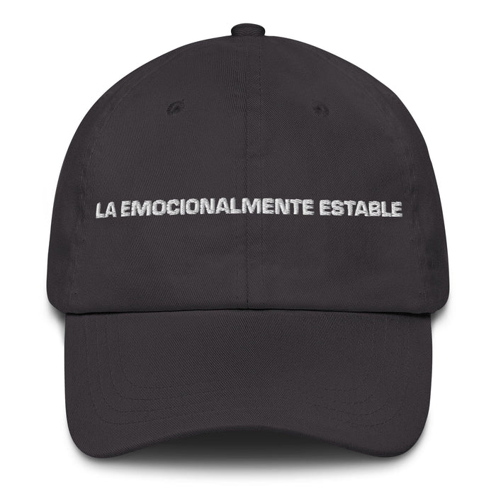 La Emocionalmente Estable The Emotionally Stable Mexican Spanish Pride Gift Regalo Dad Hat Mexicada Dark Grey