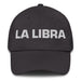 La Libra The Libra Mexican Spanish Pride Gift Regalo Dad Hat Mexicada Dark Grey