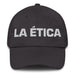 La Ética The Ethical Mexican Spanish Pride Gift Regalo Dad Hat Mexicada Dark Grey