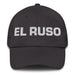 El Ruso The Russian Mexican Spanish Pride Gift Regalo Dad Hat Mexicada Dark Grey