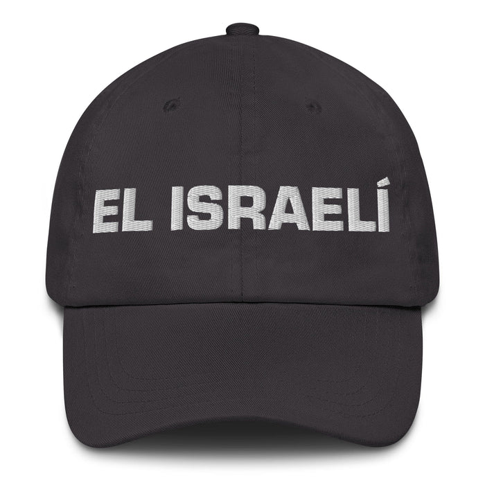 El Israelí The Israeli Mexican Spanish Pride Gift Regalo Dad Hat Mexicada Dark Grey