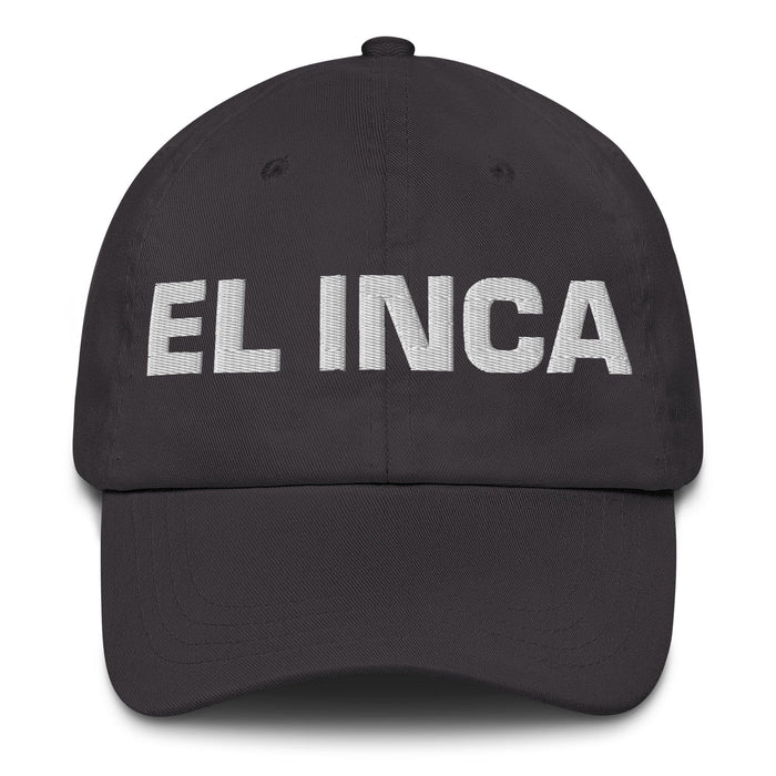 El Inca The Inca Mexican Spanish Pride Gift Regalo Dad Hat Mexicada Dark Grey